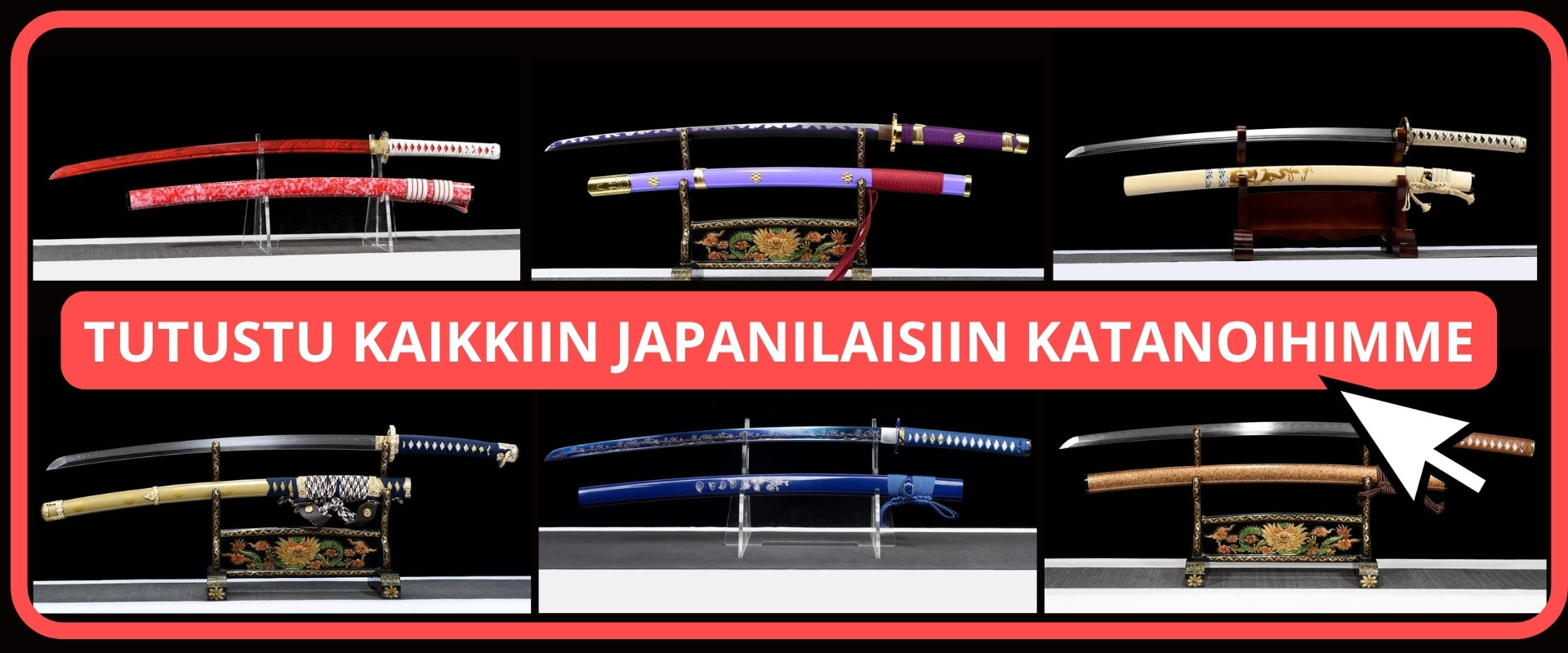 Tutustu kaikkiin japanilaisiin katanoihimme